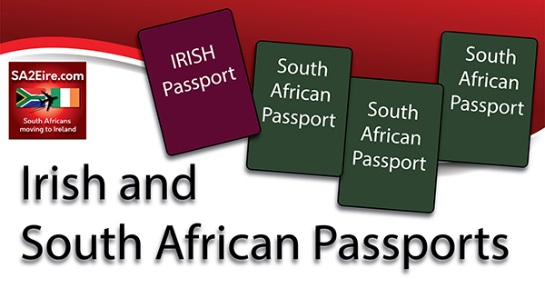 South African and Irish passports: Immigration Information for South Africans moving and immigrating to the Republic of Ireland