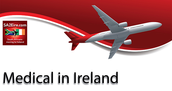 Medical in Ireland - Immigration information for South Africans moving, immigrating, visiting or working in the Republic of Ireland